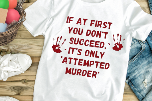 "Attempted Murder" Tee